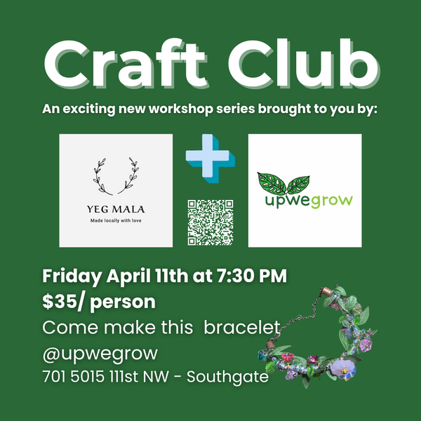 Craft Club w/ YEG MALA - April 11th, 2025